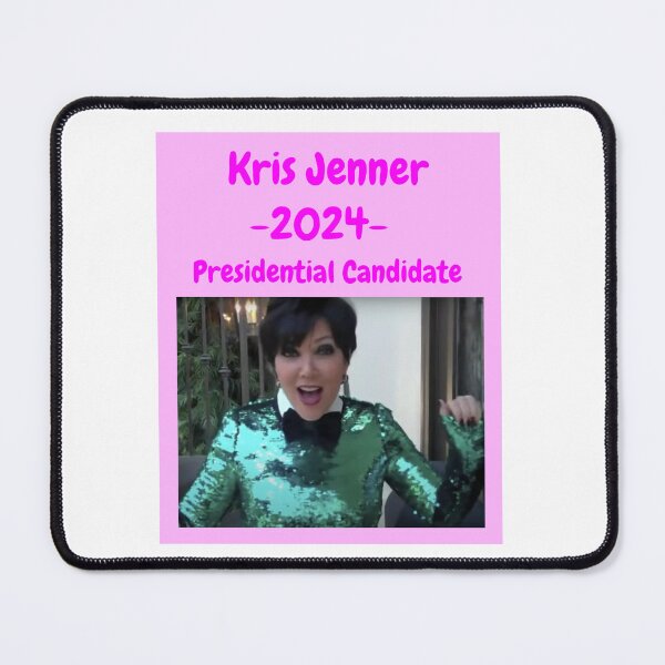 Item preview, Kris Jenner 2024 Presidential Candidate designed and sold by emmakate2044.