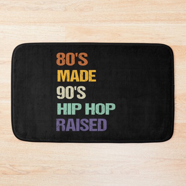 Item preview, Funny 80's Made 90's Hip Hop Raised Quote, 80's Made 90's designed and sold by SheIsAQueen.