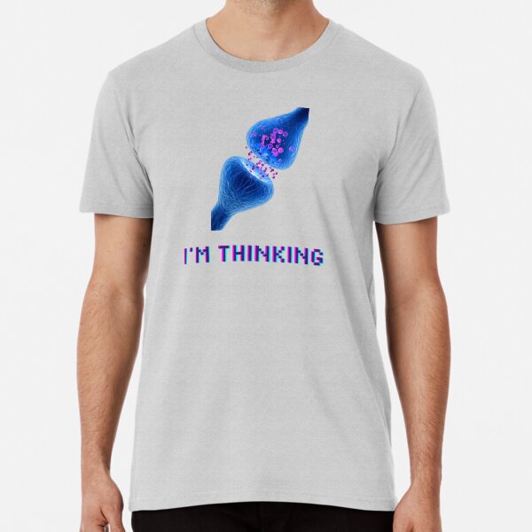 I'm Thinking Synapse Neuroscience V2 Premium T-Shirt