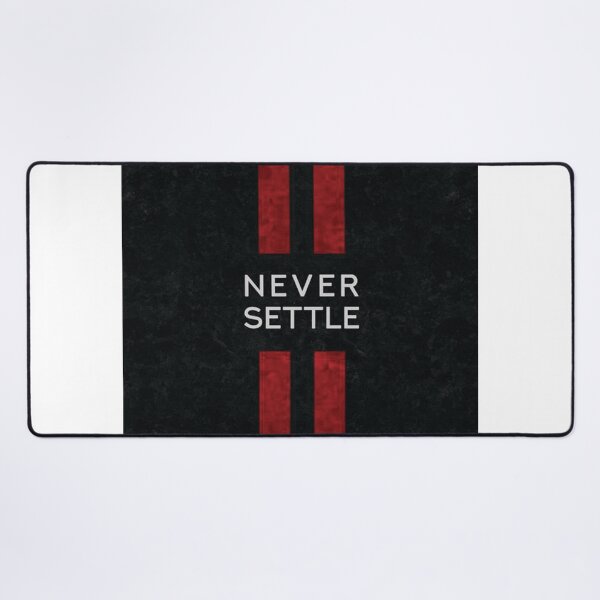 Item preview, NEVER SETTLE designed and sold by Adnan0701.