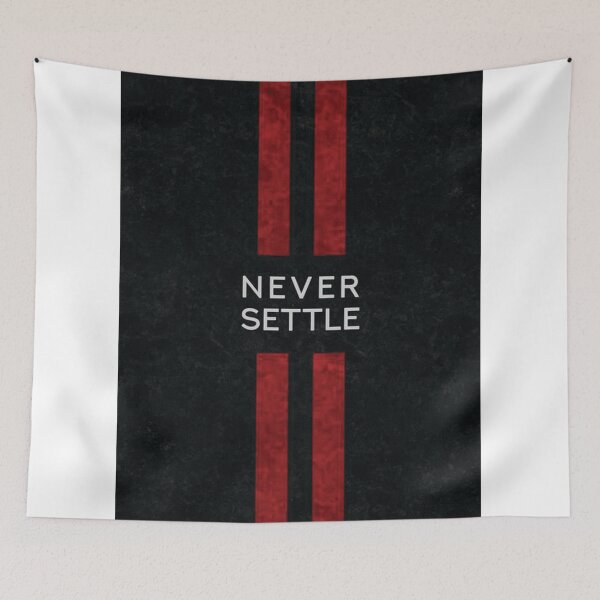Item preview, NEVER SETTLE designed and sold by Adnan0701.