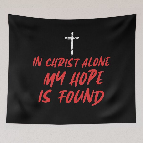Item preview, In christ alone my hope is found. Christian quote, motivational words about god and jesus christ designed and sold by IsisOsiris.