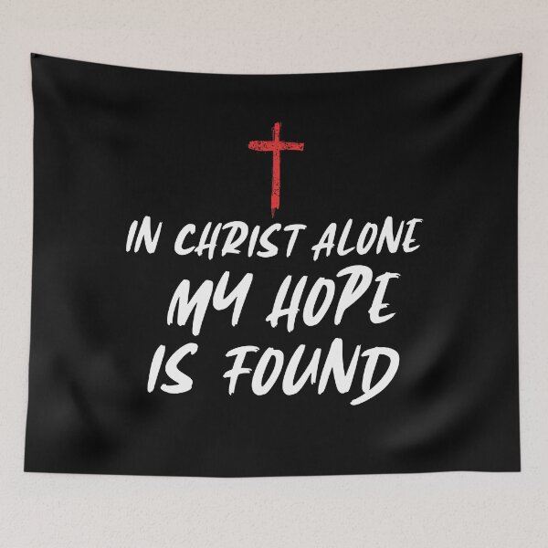 Item preview, In christ alone my hope is found. Christian quote, motivational words about god and jesus christ designed and sold by IsisOsiris.