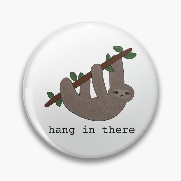Item preview, Sloth on Branch- Hang in There designed and sold by Miranda-Grace.