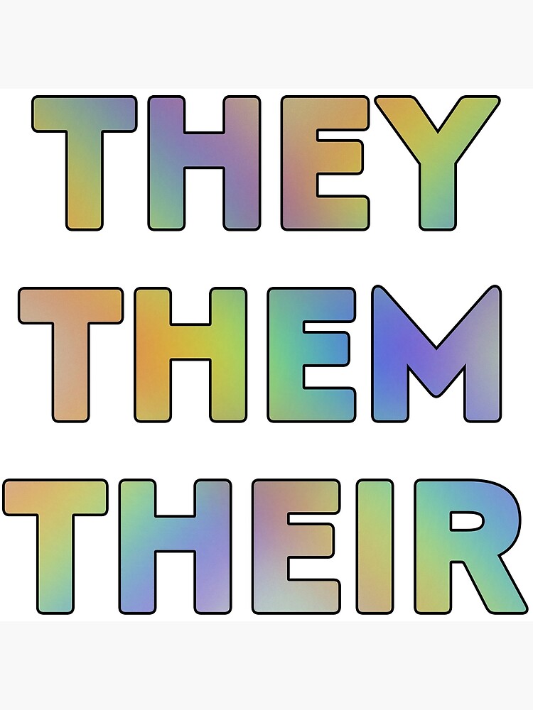 Rainbow Blended They Then Their Pronouns Poster For Sale By Pronouns R Us Redbubble 6236