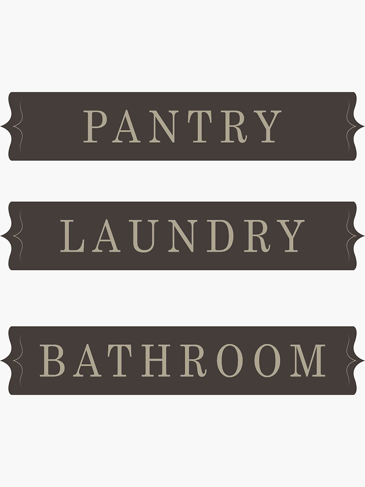 "Pantry Laundry Bathroom Pack Sign " Sticker for Sale by StickDeco
