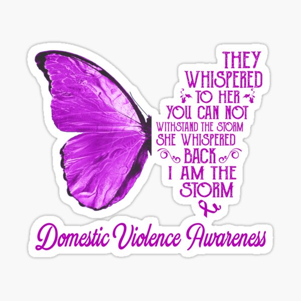 Butterfly I Am The Storm Domestic Violence Awareness Sticker For Sale By Whlrcheryl Redbubble 5379