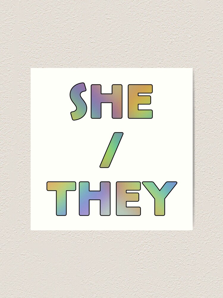 Blended Rainbow She They Pronouns Art Print For Sale By Pronouns R Us Redbubble 2086