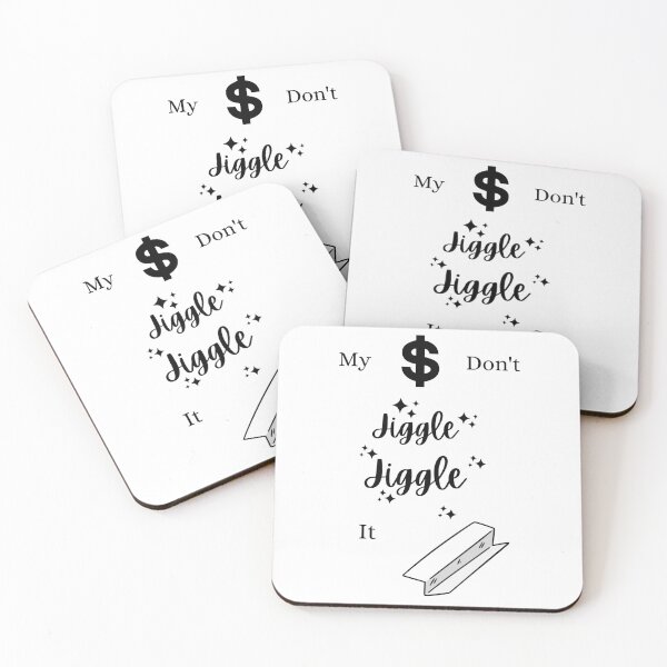 Item preview, My Money Don't Jiggle Jiggle designed and sold by Finding Flowers.