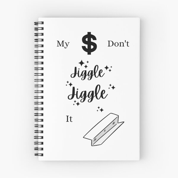Item preview, My Money Don't Jiggle Jiggle designed and sold by Finding Flowers.