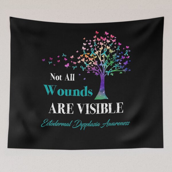 Item preview, Not All Wounds Are Visible Ectodermal Dysplasia Awareness designed and sold by Hatjar.