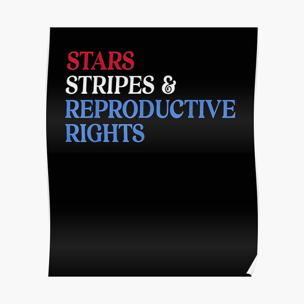 “Stars and Stripes and Reproductive Rights - stars and stripes and