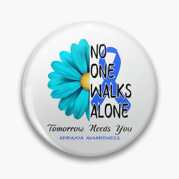 Item preview, Apraxia Awareness No One Walks Alone Tomorrow Needs You designed and sold by fannieuxp59.