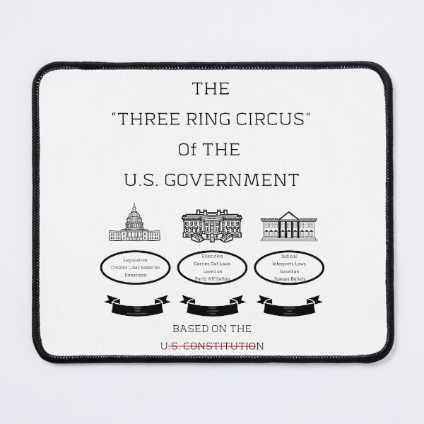 Item preview, The Three Ring Circus of The U.S. Government designed and sold by signshirtz.