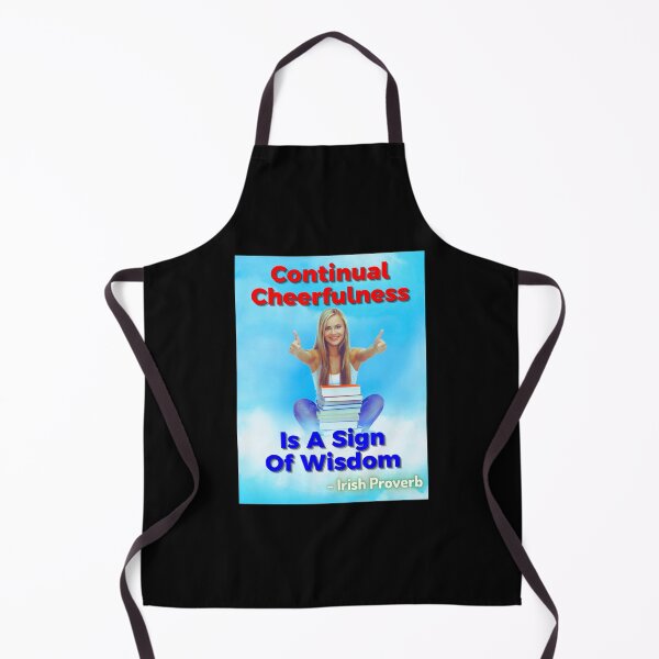 Item preview, Irish Proverb - Continual Cheerfulness Is A Sign Of Wisdom  designed and sold by IrishProverbs.