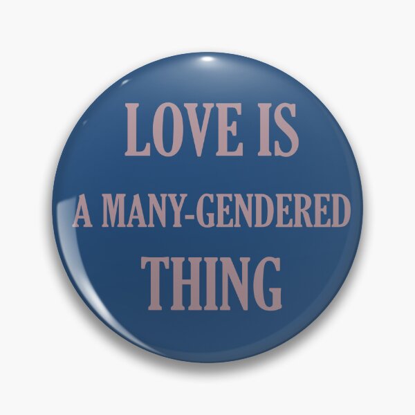 Item preview, VINTAGE PRIDE PIN - LOVE IS A MANY-GENDERED THING designed and sold by seren0.