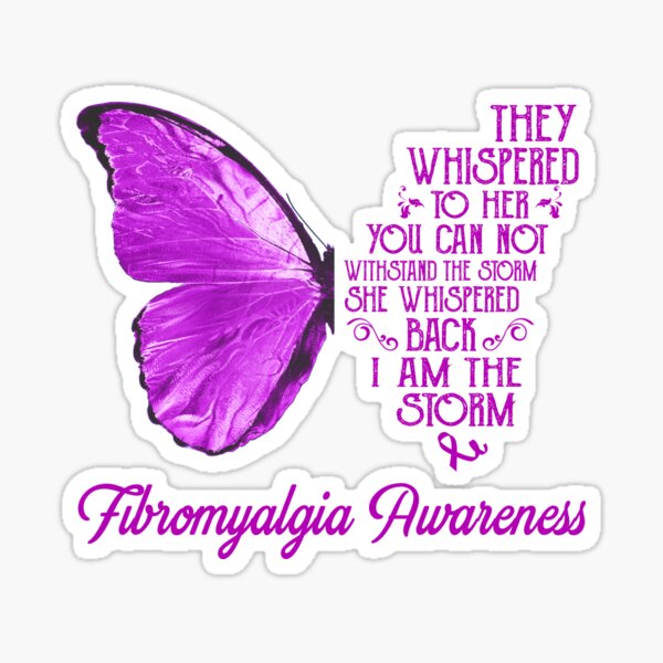 "Butterfly I Am The Storm Fibromyalgia Awareness" Sticker for Sale by