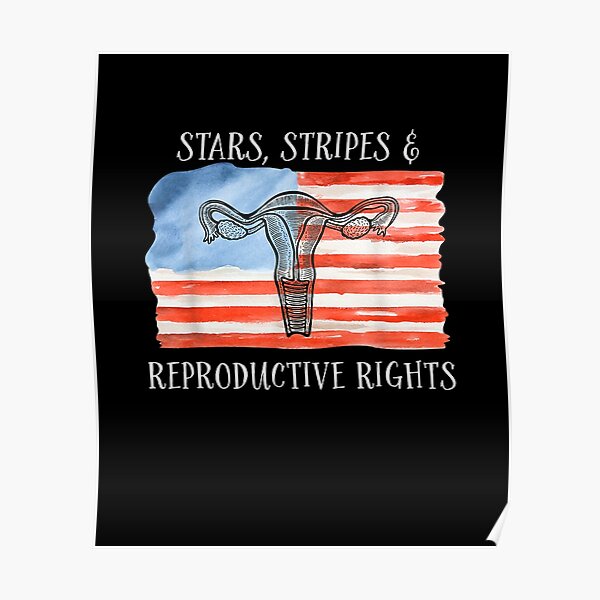 “Stars and Stripes and Reproductive Rights - stars and stripes and