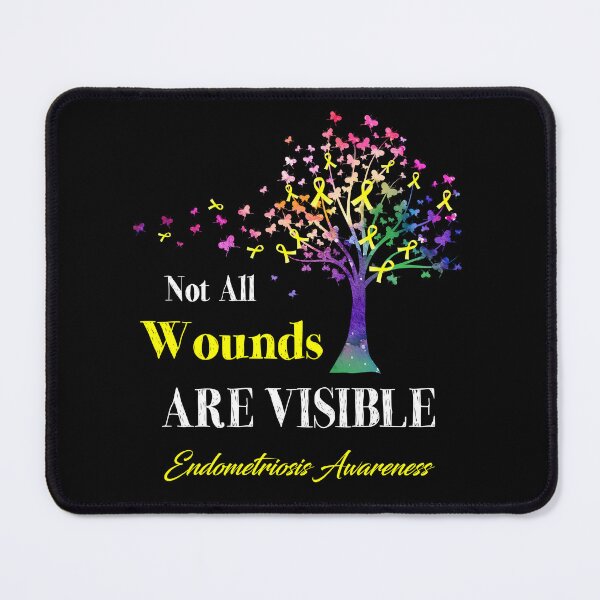 Item preview, Not All Wounds Are Visible Endometriosis Awareness designed and sold by Hatjar.