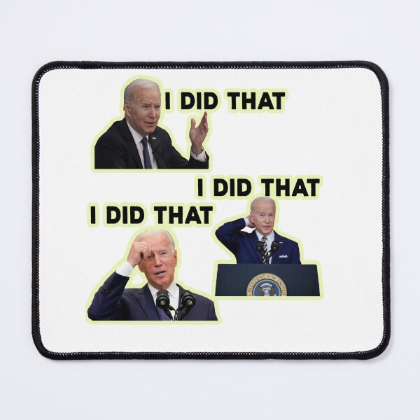 Item preview, Biden I Did That designed and sold by ONPINI.