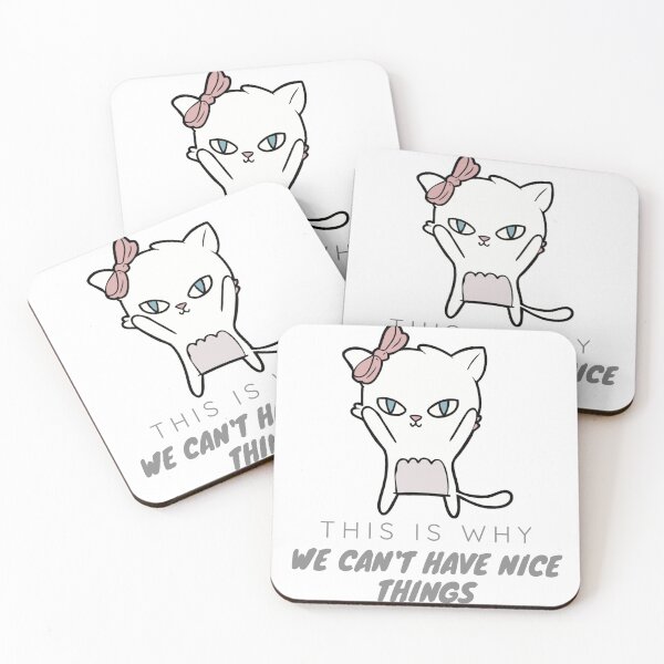 Item preview, This is Why We Can't Have Nice Things. Cat Reputation designed and sold by antevasinart.
