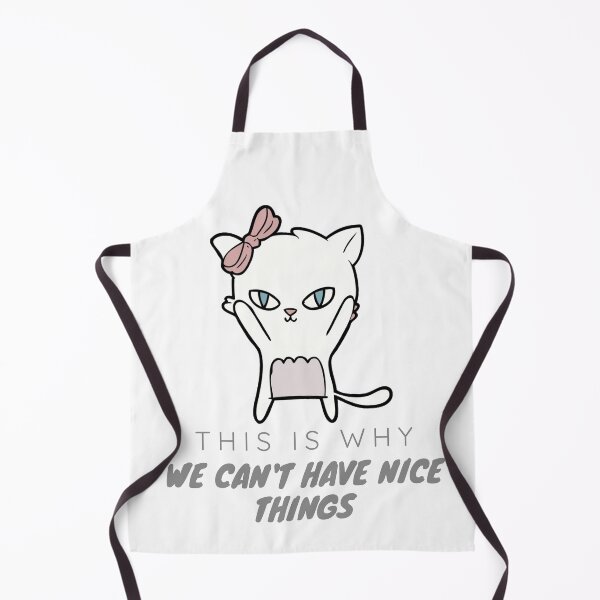 Item preview, This is Why We Can't Have Nice Things. Cat Reputation designed and sold by antevasinart.