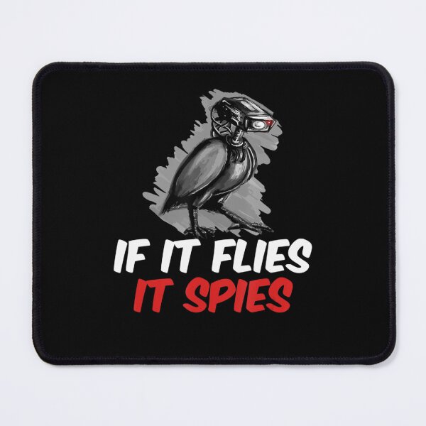 Item preview, If Flies It Spies Conspiracy Theory Birds Are Not Real designed and sold by Sturgill Ornelas.