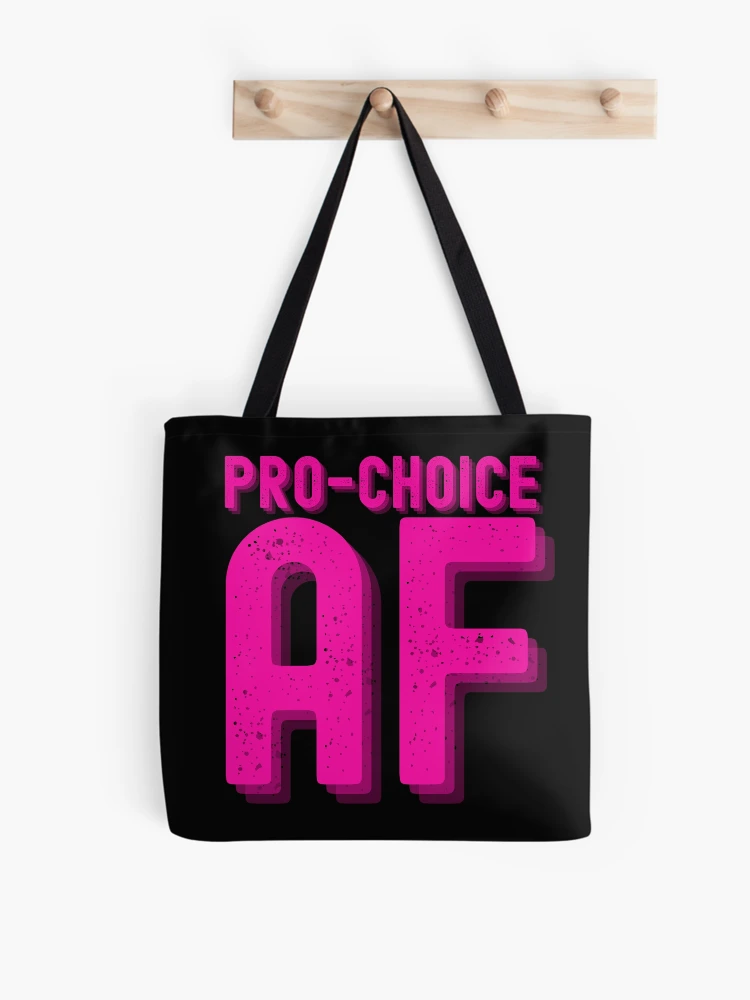 Thumbnail 1 of 2, Tote Bag, Pro Choice AF - Pro Choice AF Reproductive Rights - Human Fundamental Rights designed and sold by Sun Sand & Sea Art.