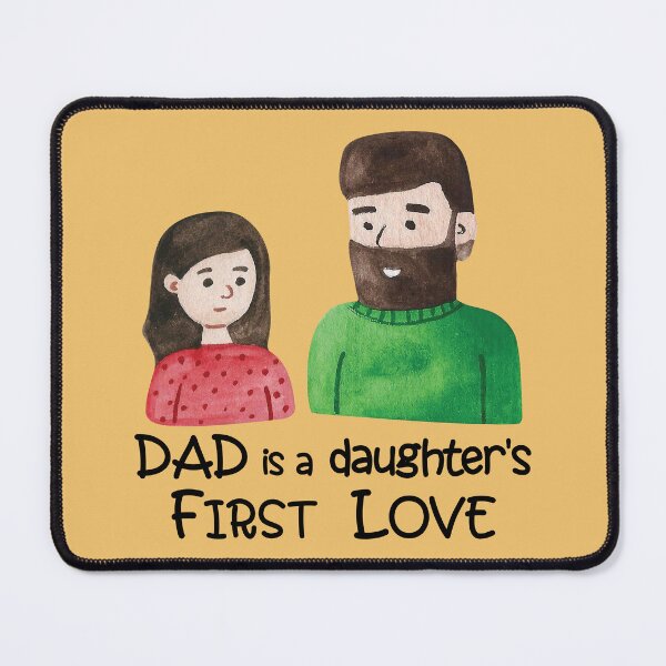 Item preview, Dad is a daughter's first love designed and sold by i-cottagedesign.