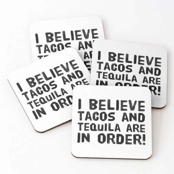 Item preview, I believe that tacos and tequila are in order! designed and sold by LifeSpice.