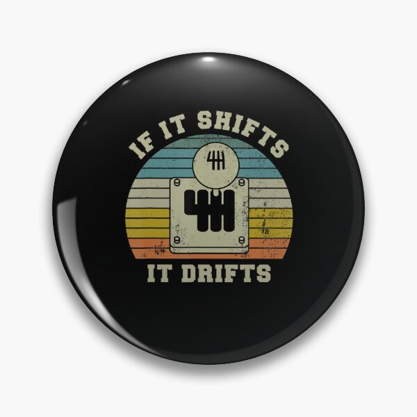 Item preview, If It Shifts It Drifts Manual Transmission Gear Car designed and sold by Sturgill Ornelas.
