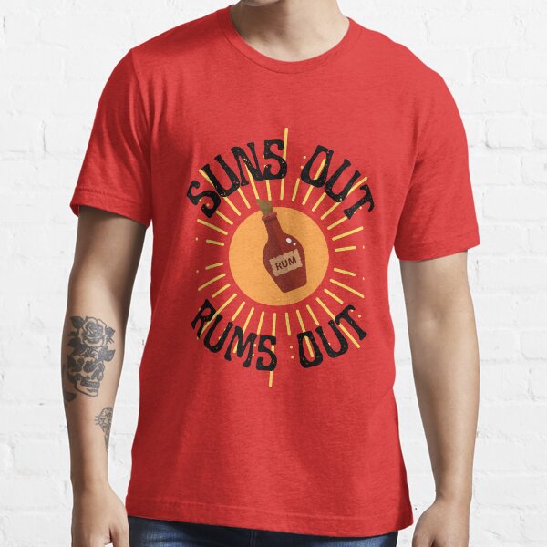 suns out rums out t shirt