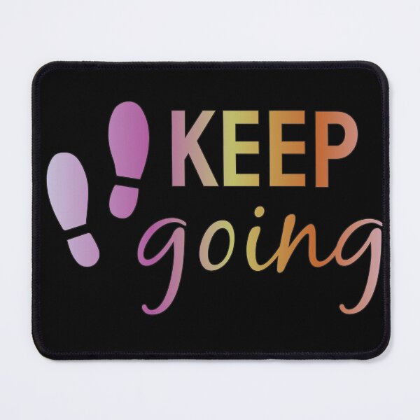 Item preview, Keep Going designed and sold by Lezbo1986.