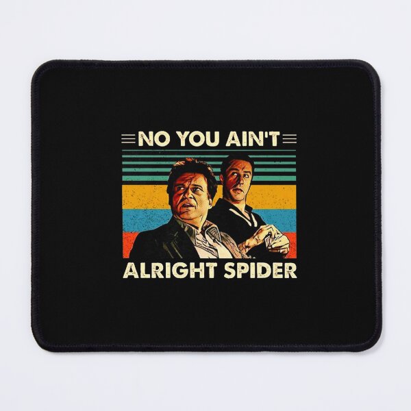 Item preview, Goodfellas No You Ain't Alright Spider Vintage designed and sold by CrystalWinkle.