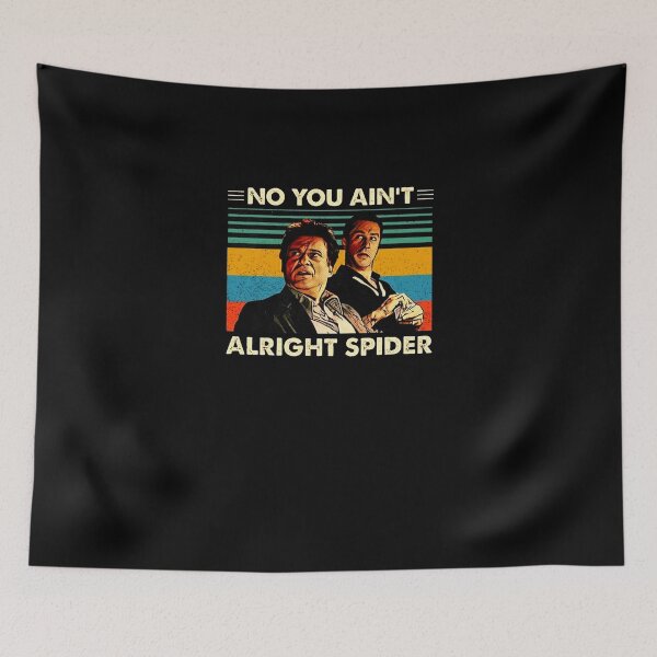 Item preview, Goodfellas No You Ain't Alright Spider Vintage designed and sold by CrystalWinkle.