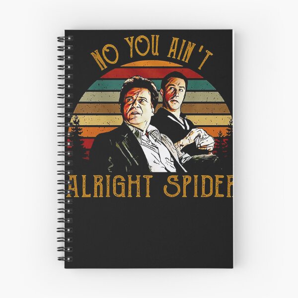 Item preview, Goodfellas No You Ain't Alright Spider designed and sold by CrystalWinkle.
