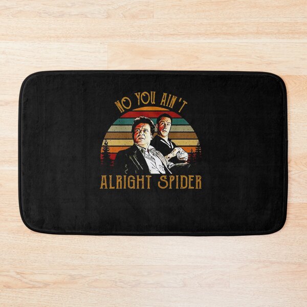 Item preview, Goodfellas No You Ain't Alright Spider designed and sold by CrystalWinkle.