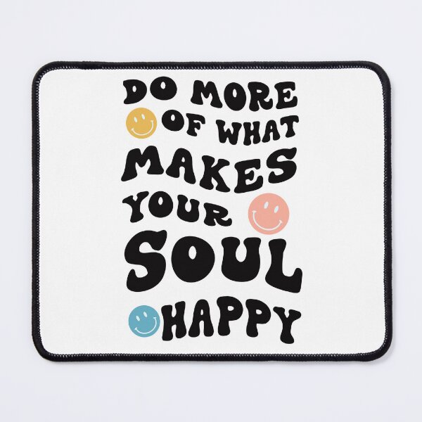 Item preview, Make Your Soul Happy designed and sold by Shayenickerson.