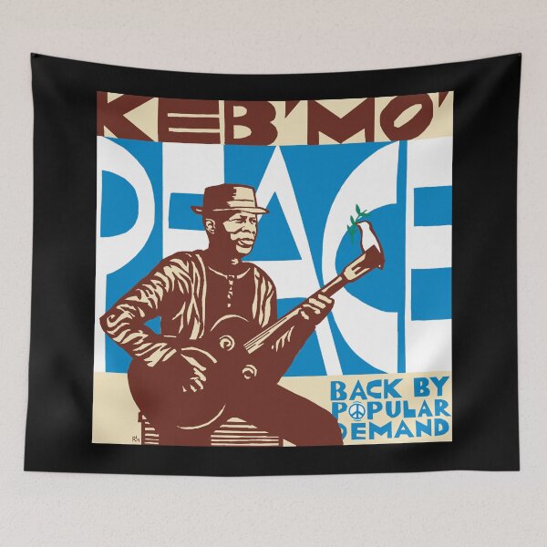 Item preview, Keb Mo peace back by popular demand designed and sold by DavidGreen23.