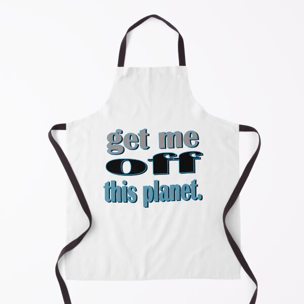 Item preview, I Have To Get Off This Planet designed and sold by SydneyLoving.