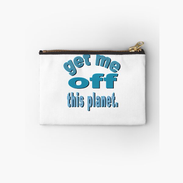 Item preview, I Have To Get Off This Planet designed and sold by SydneyLoving.