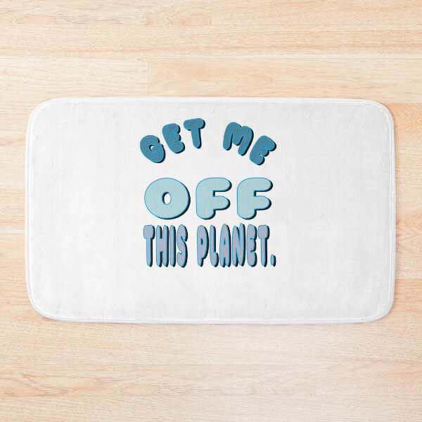 Item preview, I Have To Get Off This Planet designed and sold by SydneyLoving.