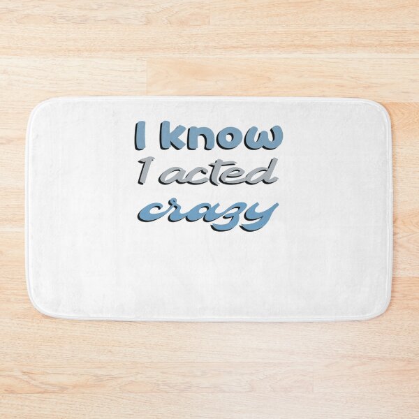 Item preview, Sorry If I Acted Crazy It Will Happen Again designed and sold by SydneyLoving.