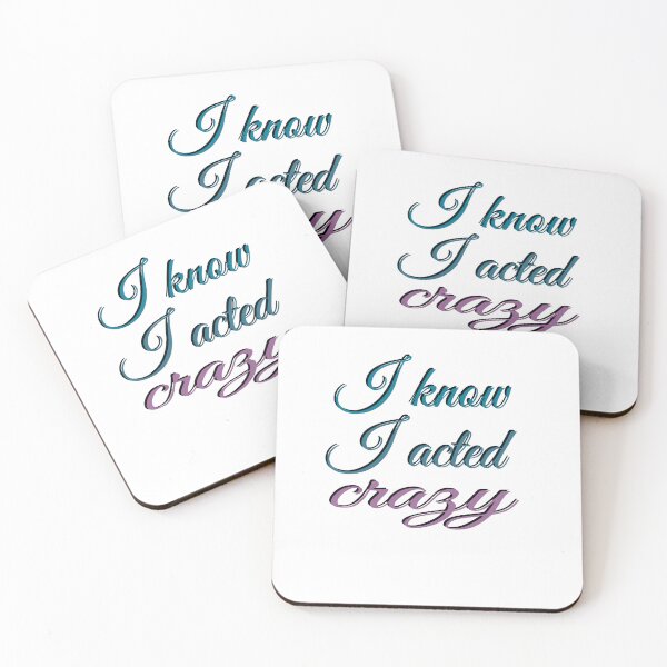 Item preview, Sorry If I Acted Crazy It Will Happen Again designed and sold by SydneyLoving.