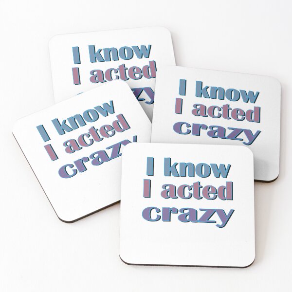 Item preview, Sorry If I Acted Crazy It Will Happen Again designed and sold by SydneyLoving.
