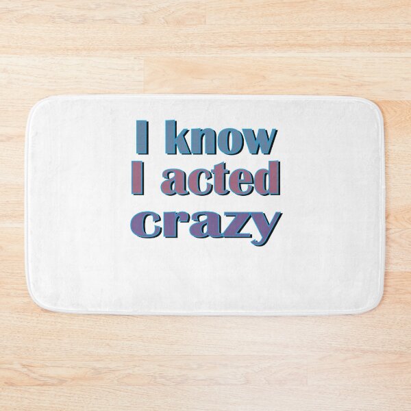 Item preview, Sorry If I Acted Crazy It Will Happen Again designed and sold by SydneyLoving.
