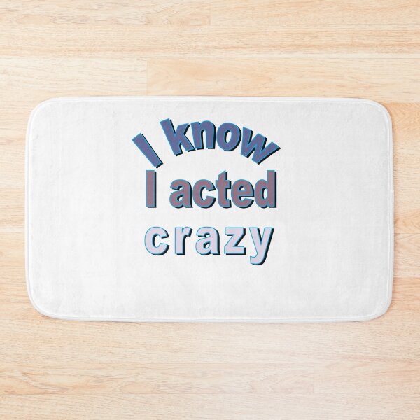 Item preview, Sorry If I Acted Crazy It Will Happen Again designed and sold by SydneyLoving.