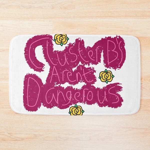 Item preview, Cluster B's Aren't Dangerous designed and sold by TatumRileyLover.
