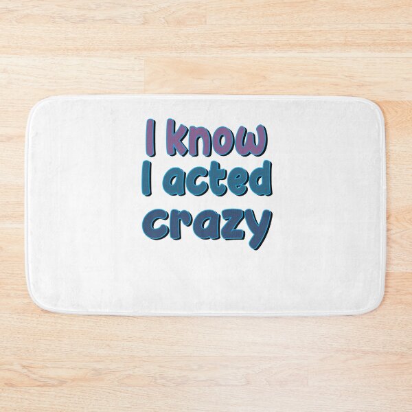 Item preview, Sorry If I Acted Crazy It Will Happen Again designed and sold by SydneyLoving.