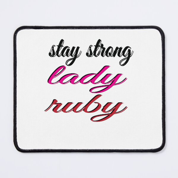 Item preview, Stay Strong Lady Ruby designed and sold by SydneyLoving.
